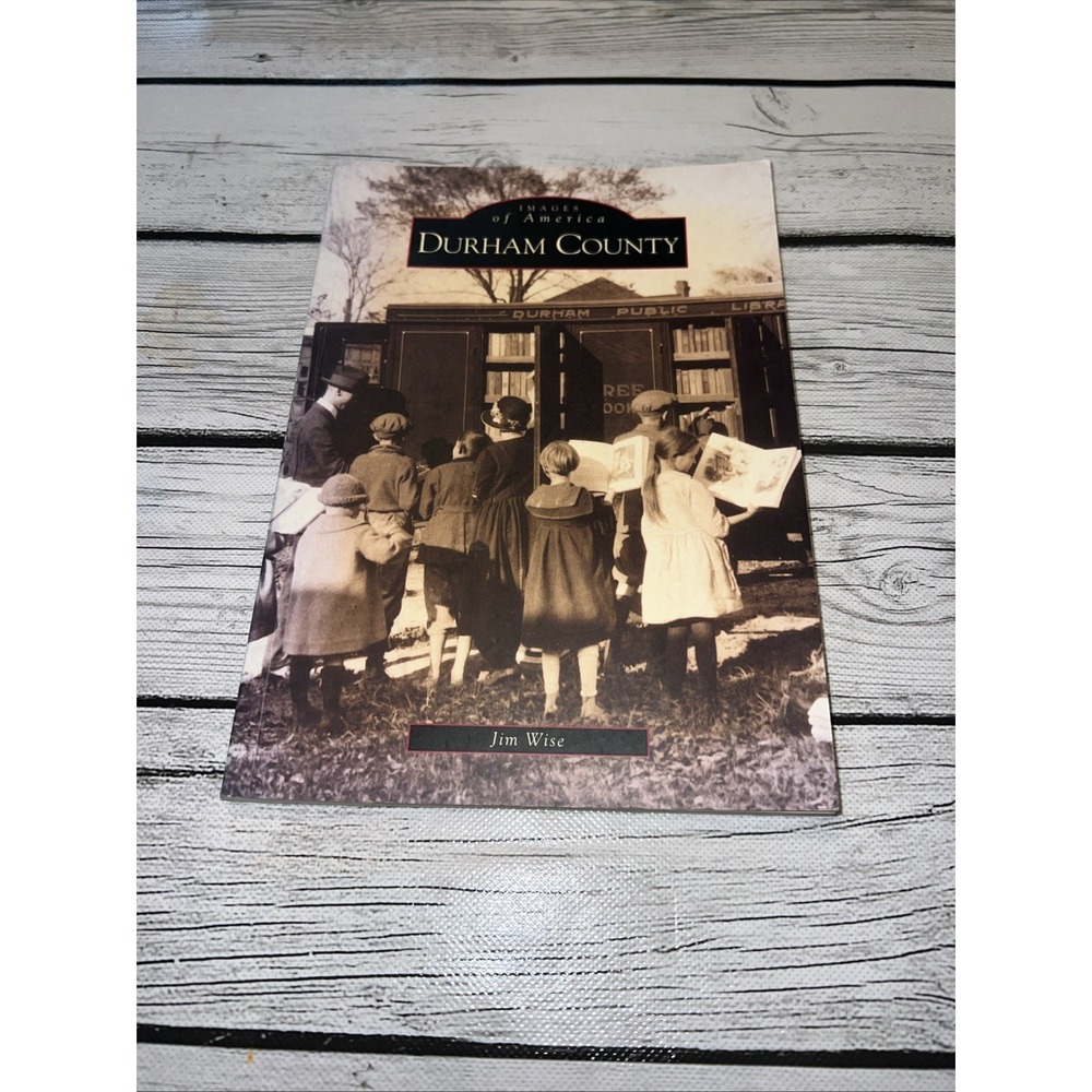 Arcadia Publishing Durham County, NC 9780738506579 Images of America-Author Note